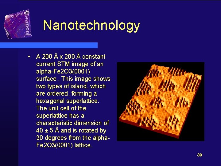 Nanotechnology • A 200 Å x 200 Å constant current STM image of an