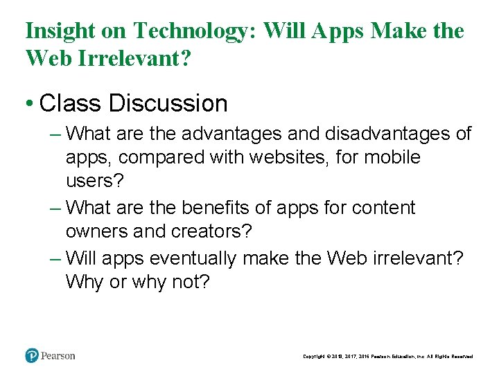 Insight on Technology: Will Apps Make the Web Irrelevant? • Class Discussion – What