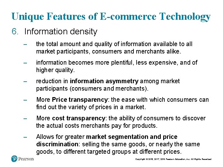 Unique Features of E-commerce Technology 6. Information density – the total amount and quality