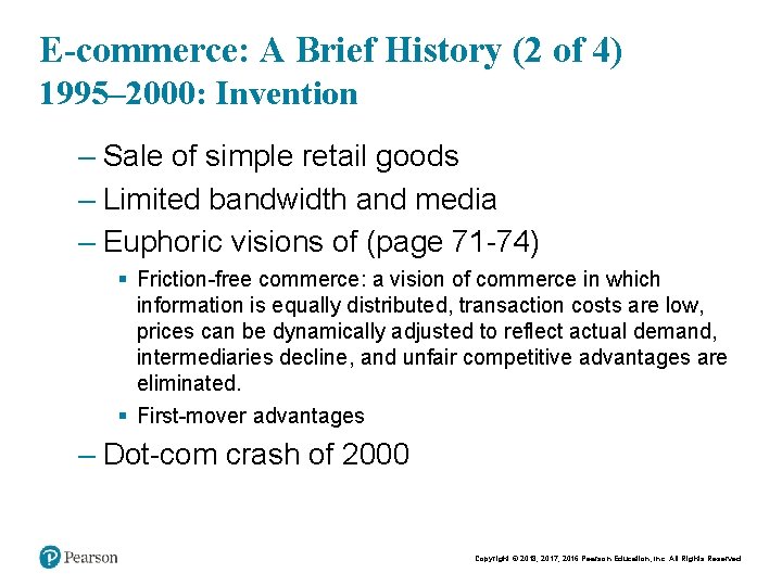 E-commerce: A Brief History (2 of 4) 1995– 2000: Invention – Sale of simple