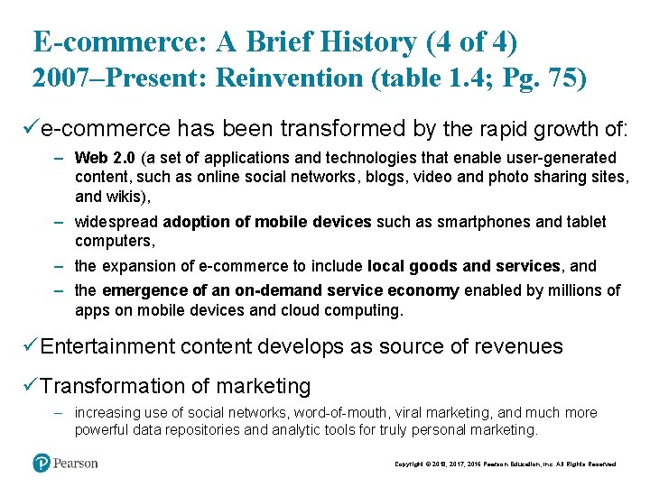 E-commerce: A Brief History (4 of 4) 2007–Present: Reinvention (table 1. 4; Pg. 75)