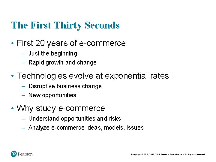 The First Thirty Seconds • First 20 years of e-commerce – Just the beginning