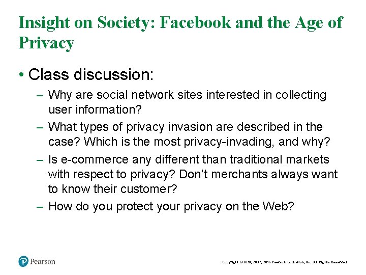 Insight on Society: Facebook and the Age of Privacy • Class discussion: – Why