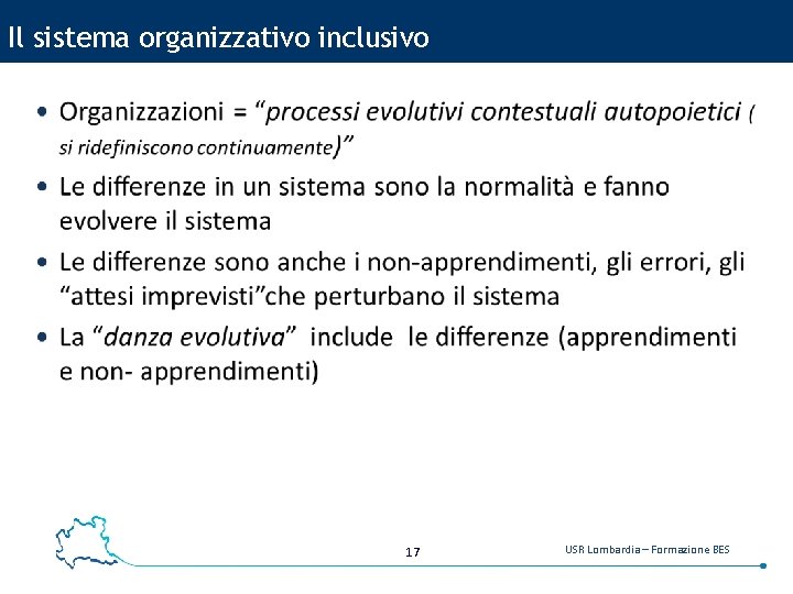 Il sistema organizzativo inclusivo 17 USR Lombardia – Formazione BES 