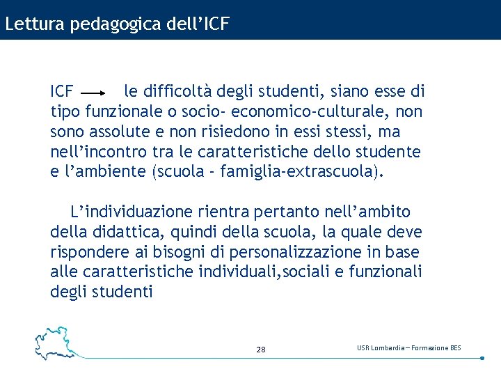 Lettura pedagogica dell’ICF le difficoltà degli studenti, siano esse di tipo funzionale o socio-