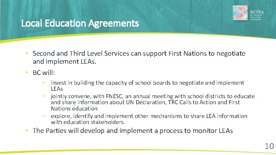Local Education Agreements • Second and Third Level Services can support First Nations to