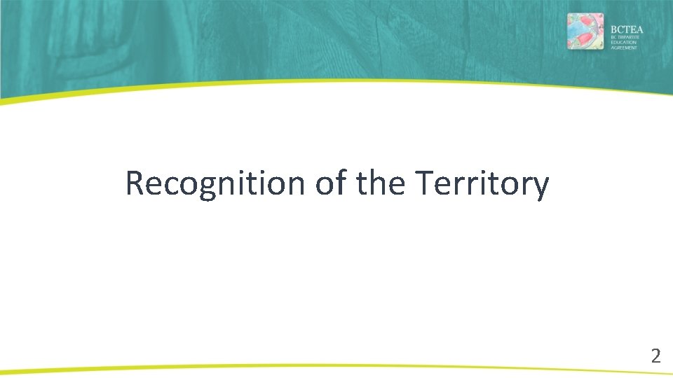 Recognition of the Territory 2 