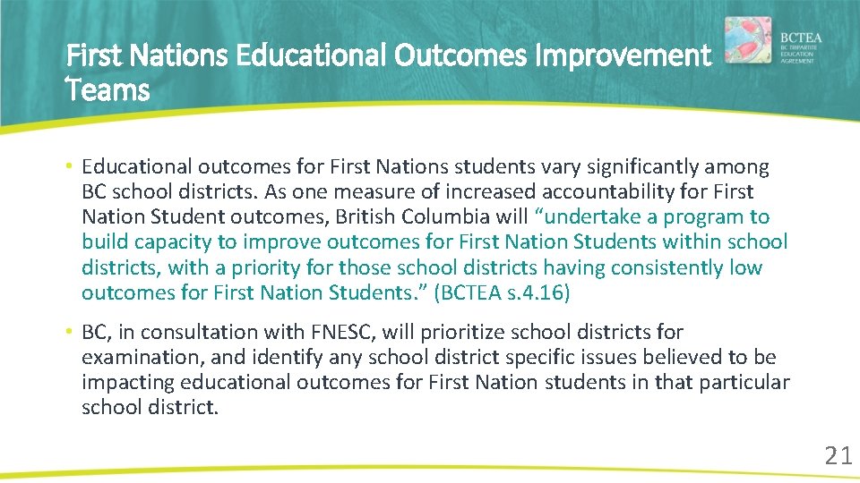 First Nations Educational Outcomes Improvement Teams • Educational outcomes for First Nations students vary