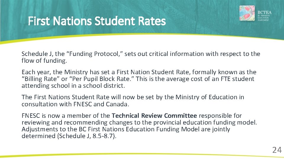 First Nations Student Rates Schedule J, the “Funding Protocol, ” sets out critical information