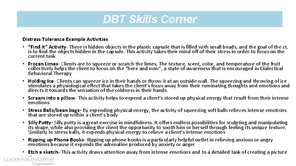 DBT Skills Corner Distress Tolerance Example Activities • “Find it” Activity- There is hidden