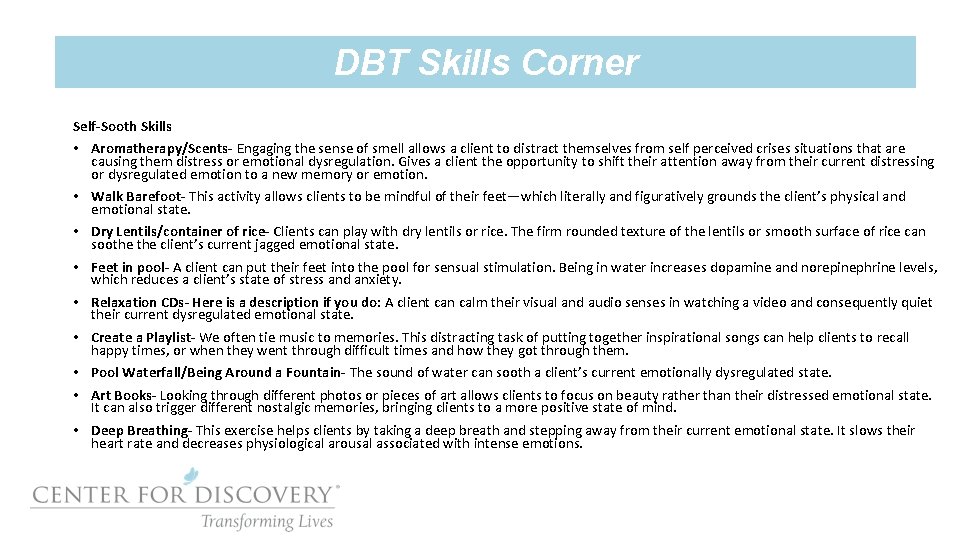 DBT Skills Corner Self-Sooth Skills • Aromatherapy/Scents- Engaging the sense of smell allows a