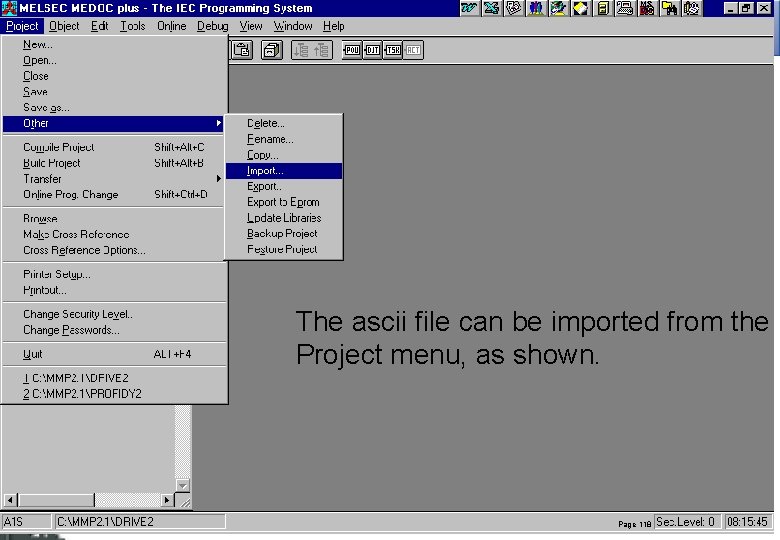 The ascii file can be imported from the Project menu, as shown. Page 118