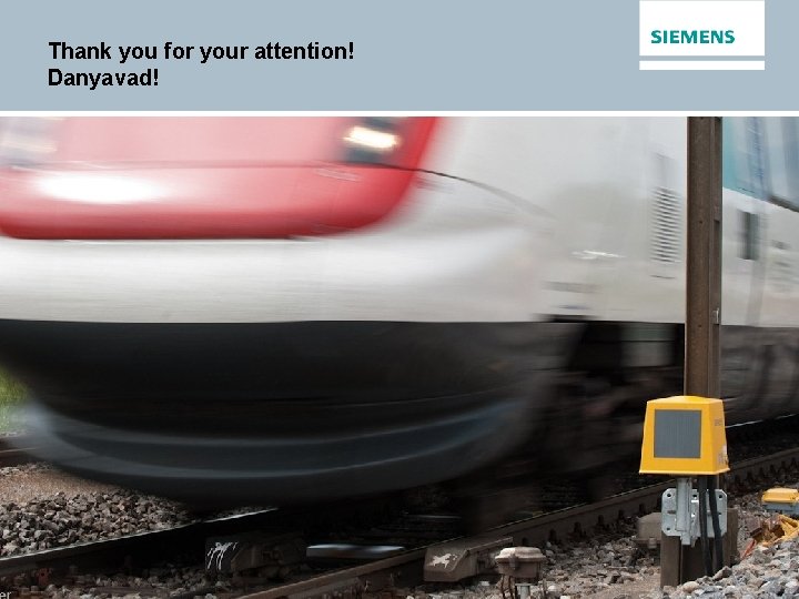 Thank you for your attention! Danyavad! © Siemens AG 2015 – All rights reserved.
