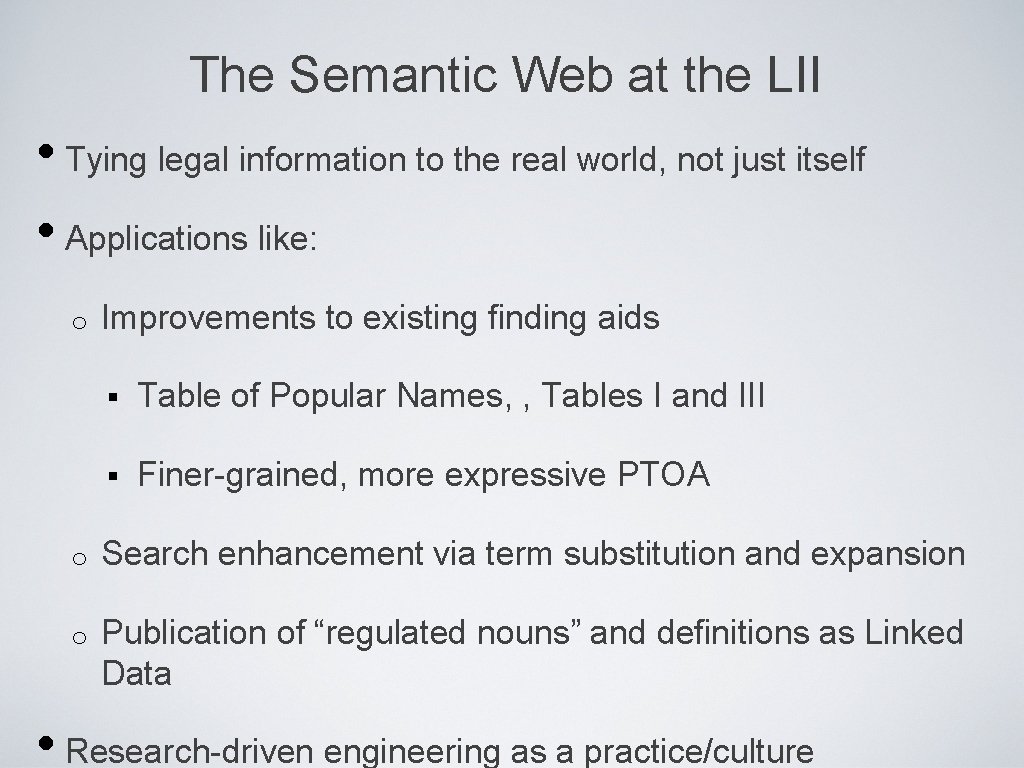 The Semantic Web at the LII • Tying legal information to the real world,