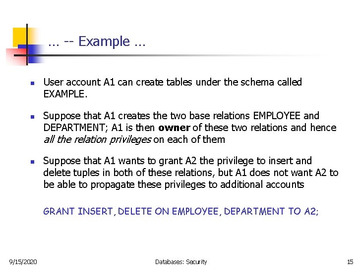 … -- Example … n n n User account A 1 can create tables