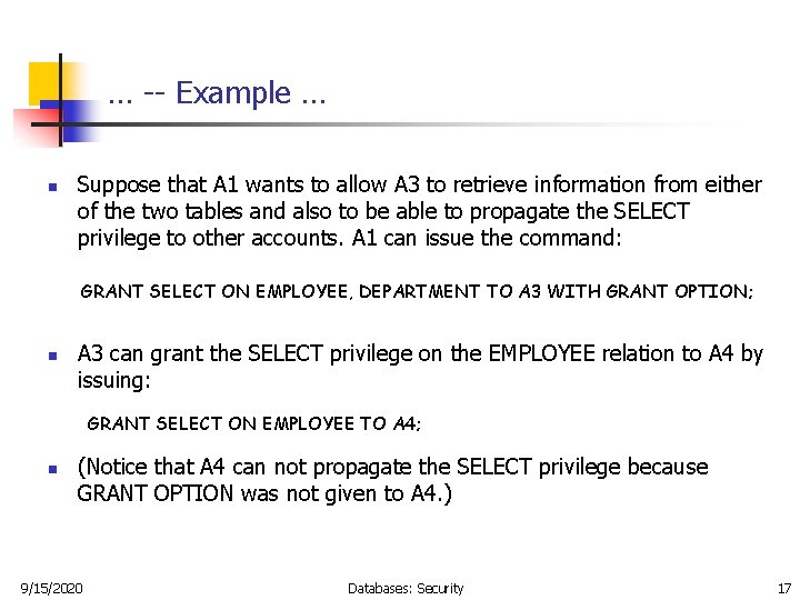 … -- Example … n Suppose that A 1 wants to allow A 3