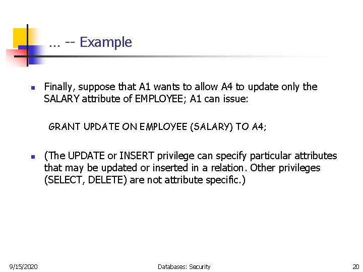 … -- Example n Finally, suppose that A 1 wants to allow A 4