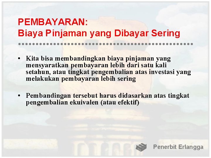 PEMBAYARAN: Biaya Pinjaman yang Dibayar Sering • Kita bisa membandingkan biaya pinjaman yang mensyaratkan