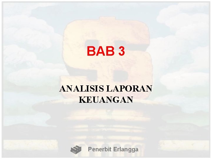 BAB 3 ANALISIS LAPORAN KEUANGAN Penerbit Erlangga 