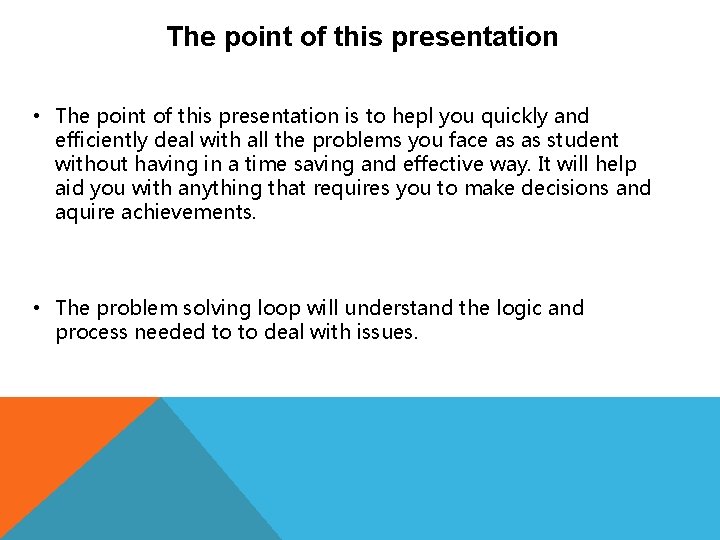 The point of this presentation • The point of this presentation is to hepl The point of this presentation • The point of this presentation is to hepl
