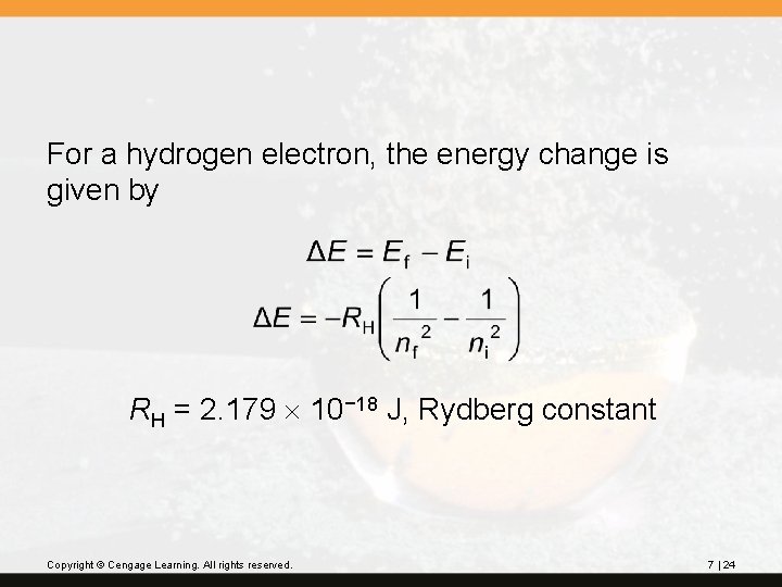 For a hydrogen electron, the energy change is given by RH = 2. 179