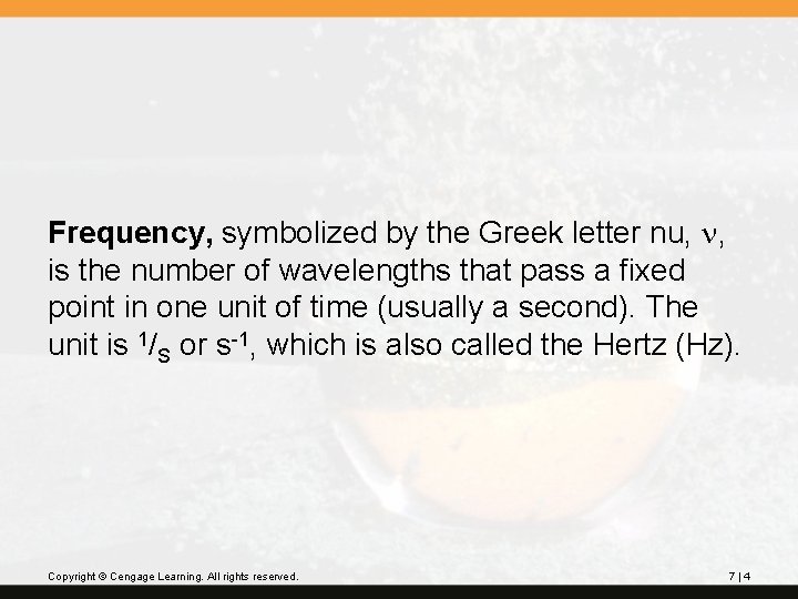 Frequency, symbolized by the Greek letter nu, , is the number of wavelengths that