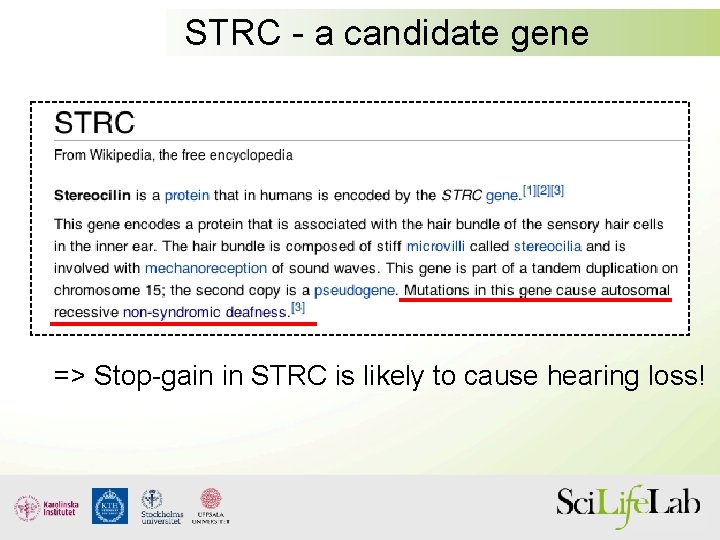 STRC - a candidate gene => Stop-gain in STRC is likely to cause hearing