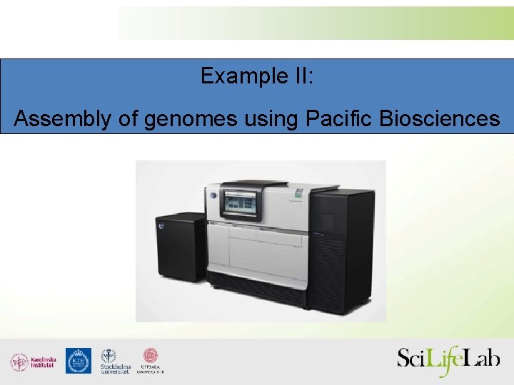 Example II: Assembly of genomes using Pacific Biosciences 