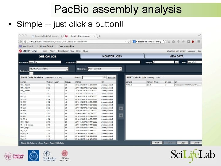 Pac. Bio assembly analysis • Simple -- just click a button!! 