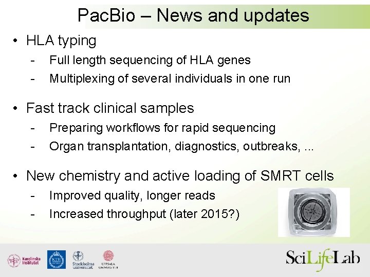 Pac. Bio – News and updates • HLA typing - Full length sequencing of