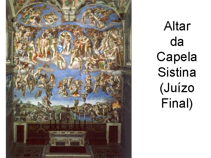 Altar da Capela Sistina (Juízo Final) 