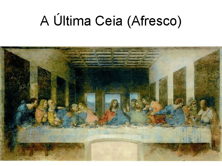 A Última Ceia (Afresco) 