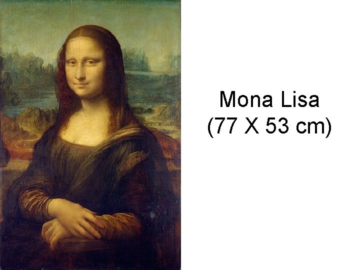 Mona Lisa (77 X 53 cm) 