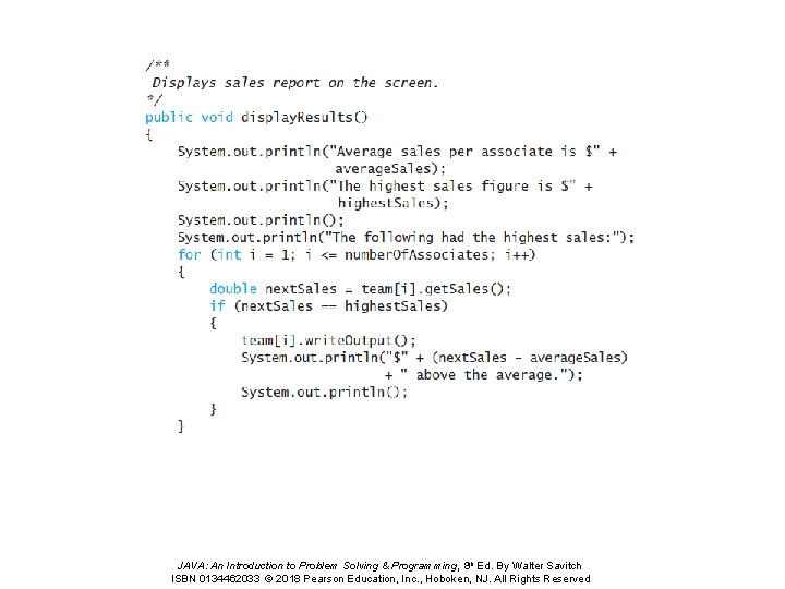 JAVA: An Introduction to Problem Solving & Programming, 8 th Ed. By Walter Savitch JAVA: An Introduction to Problem Solving & Programming, 8 th Ed. By Walter Savitch