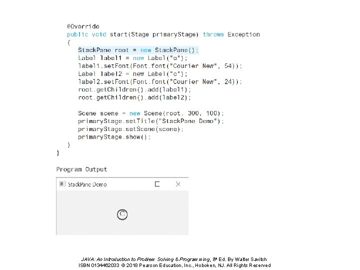 JAVA: An Introduction to Problem Solving & Programming, 8 th Ed. By Walter Savitch JAVA: An Introduction to Problem Solving & Programming, 8 th Ed. By Walter Savitch