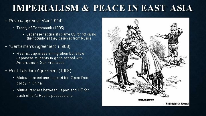 IMPERIALISM & PEACE IN EAST ASIA • Russo-Japanese War (1904) • Treaty of Portsmouth