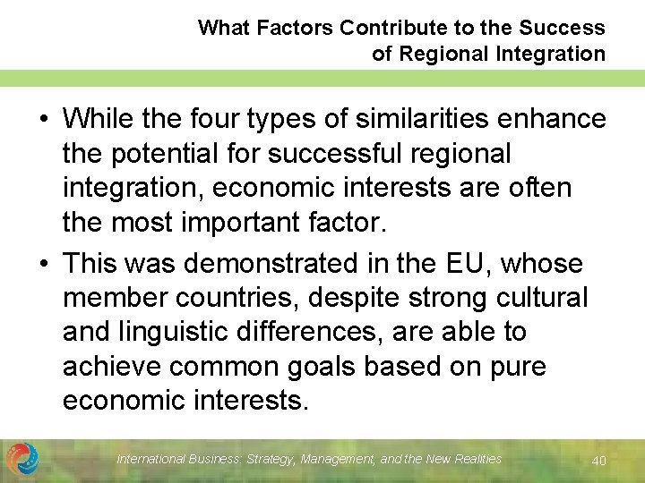What Factors Contribute to the Success of Regional Integration • While the four types