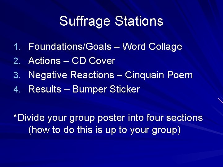 Suffrage Stations 1. Foundations/Goals – Word Collage 2. Actions – CD Cover 3. Negative