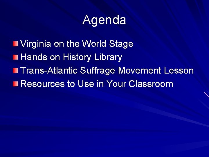 Agenda Virginia on the World Stage Hands on History Library Trans-Atlantic Suffrage Movement Lesson