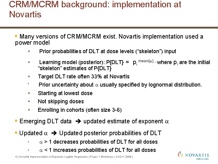 CRM/MCRM background: implementation at Novartis § Many versions of CRM/MCRM exist. Novartis implementation used CRM/MCRM background: implementation at Novartis § Many versions of CRM/MCRM exist. Novartis implementation used