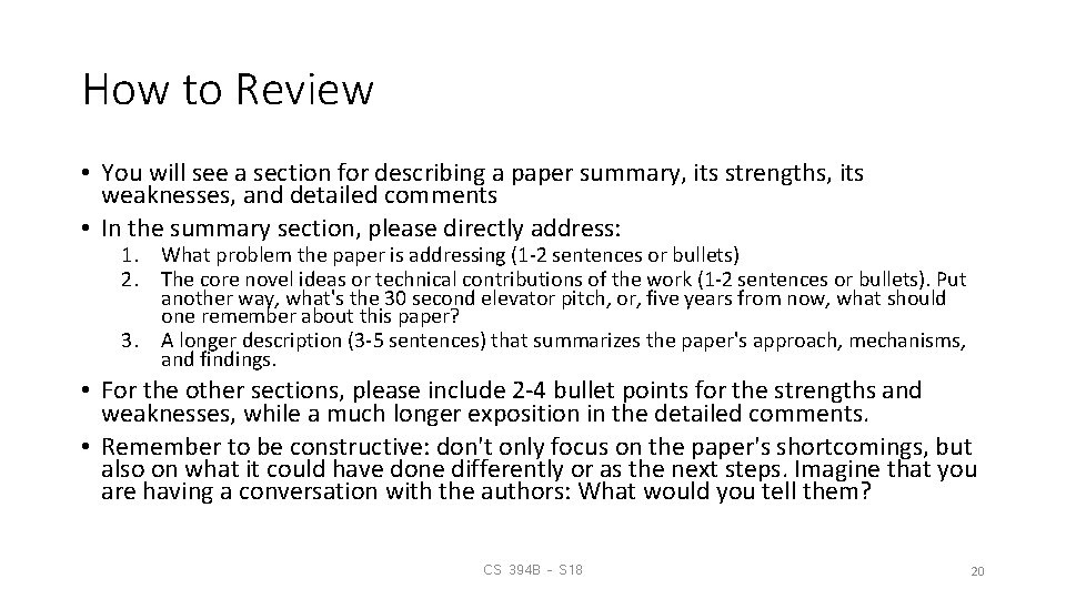 How to Review • You will see a section for describing a paper summary,