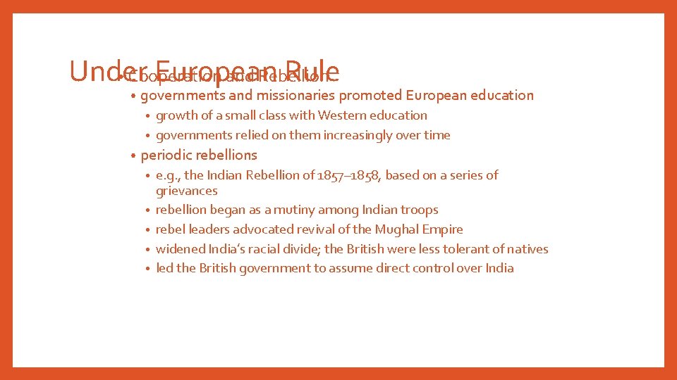 Under European Rule • Cooperation and Rebellion • governments and missionaries promoted European education Under European Rule • Cooperation and Rebellion • governments and missionaries promoted European education