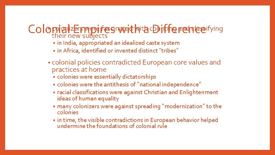 • colonizers were fascinated with counting and classifying Colonial Empires with a Difference • colonizers were fascinated with counting and classifying Colonial Empires with a Difference