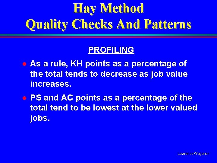Hay Method Quality Checks And Patterns PROFILING l As a rule, KH points as