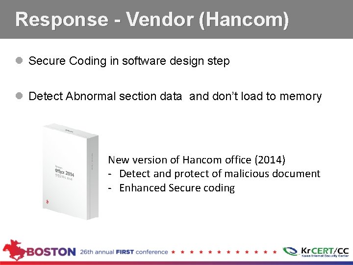 Response - Vendor (Hancom) l Secure Coding in software design step l Detect Abnormal