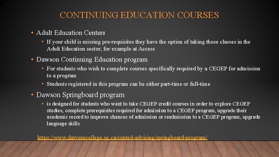 CONTINUING EDUCATION COURSES • Adult Education Centers • If your child is missing pre-requisites