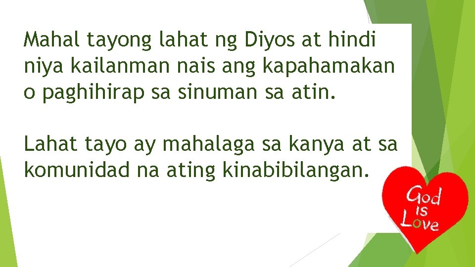 Mahal tayong lahat ng Diyos at hindi niya kailanman nais ang kapahamakan o paghihirap