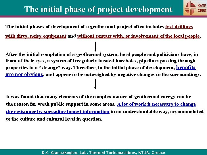 The initial phase of project development The initial phases of development of a geothermal