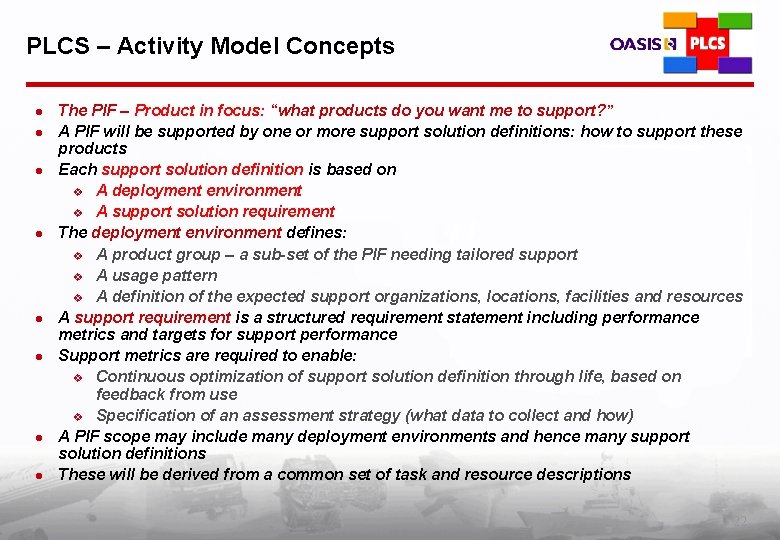 PLCS – Activity Model Concepts l l l l The PIF – Product in