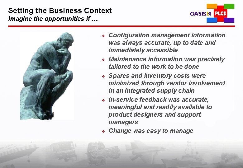 Setting the Business Context Imagine the opportunities if … v v v Configuration management